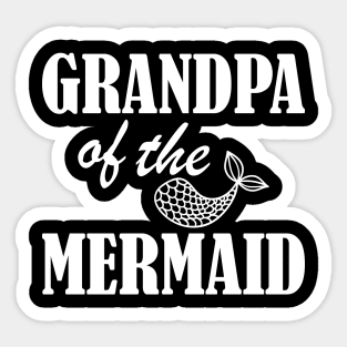 Grandpa of the mermaid w Sticker